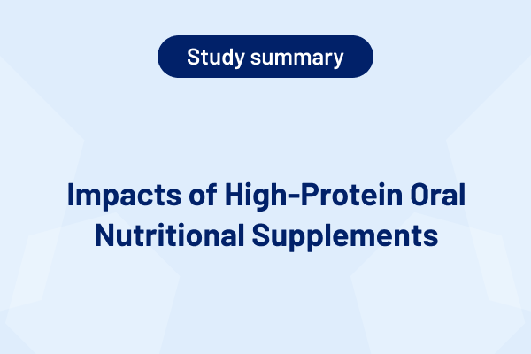 Impacts of High-Protein Oral Nutritional Supplements