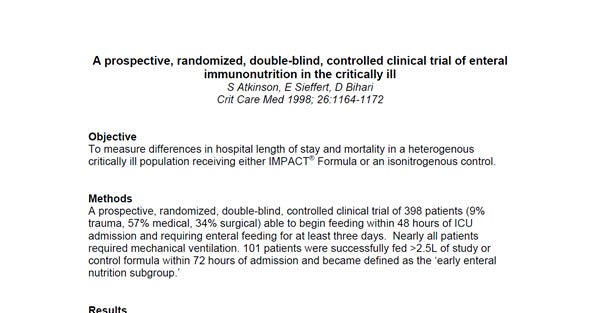A prospective, randomized, double-blind, controlled clinical trial of enteral immunonutrition in the critically ill A prospective, randomized, double-blind, controlled clinical trial of enteral immunonutrition in the critically ill