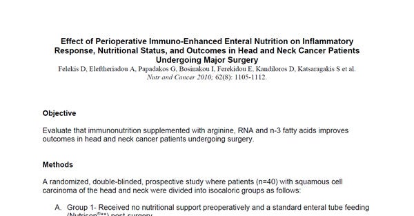 Effect of Perioperative Immuno-Enhanced Enteral Nutrition on Inflammatory Response, Nutritional Status, and Outcomes in Head and Neck Cancer Patients Undergoing... Effect of Perioperative Immuno-Enhanced Enteral Nutrition on Inflammatory Response, Nutritional Status, and Outcomes