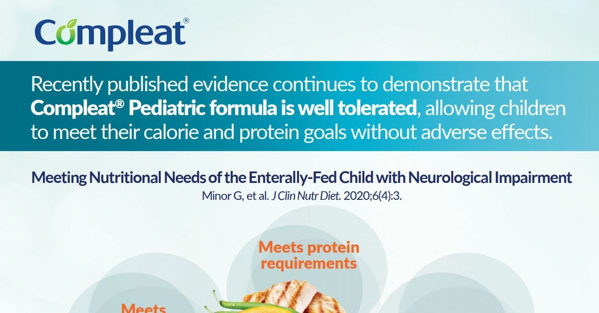 Compleat: Meeting Nutritional Needs of the Enterally-Fed Child with Neurological Impairment