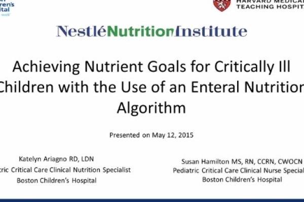 Achieving Nutrient Goals for Critically Ill Children