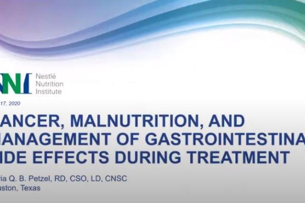 Cancer, Malnutrition, and Management of Gastrointestinal Side Effects During Treatment