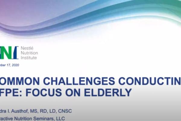 Common Challenges Conducting a Nutrition Focused Physical Exam (NFPE): Focus on the Elderly