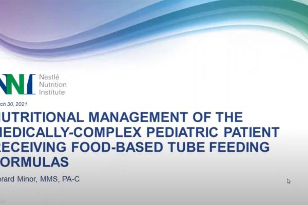 Nutritional Management of the Medically-Complex Pediatric Outpatient Receiving Food-Based Tube Feeding