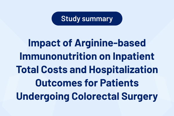 Impact of Arginine-based Immunonutrition on Inpatient Total Costs and Hospitalization Outcomes for Patients Undergoing...