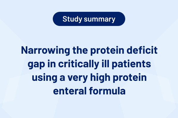 Narrowing the protein deficit gap in critically ill patients using a very high protein enteral formula (Study Summary)