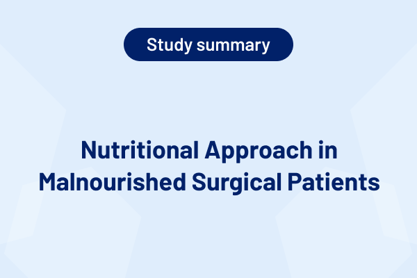 Nutritional Approach in Malnourished Surgical Patients