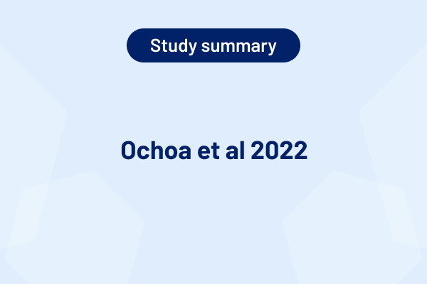 Ochoa et al 2022 Study Summary