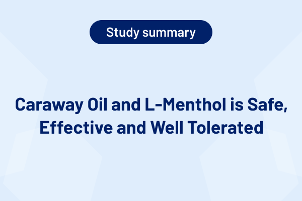 Caraway Oil and L-Menthol is Safe, Effective and Well Tolerated