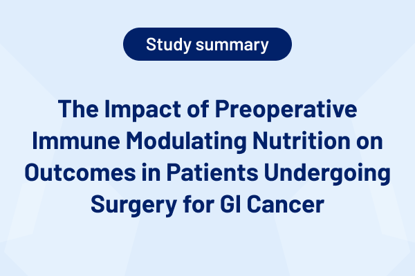 The Impact of Preoperative Immune Modulating Nutrition on Outcomes in Patients Undergoing Surgery for GI Cancer