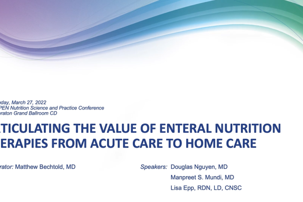 Articulating the Value of Enteral Nutrition Therapies From Acute Care to Home Care