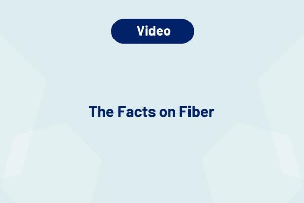 Video: The Facts on Fiber