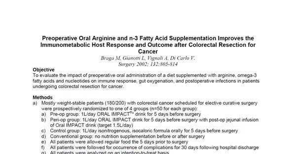 Preoperative Oral Arginine and n-3 Fatty Acid Supplementation Improves the Immunometabolic Host Response and Outcome after Colorectal Resection for Cancer Preoperative Oral Arginine and n-3 Fatty Acid Supplementation Improves the Immunometabolic Host Response and Outcome after Colorectal Resection for Cancer